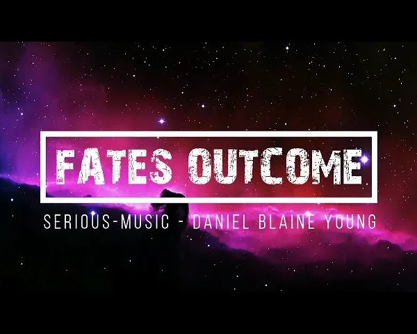 Fates Outcome feat. Daniel Blaine Young – Release September 2017