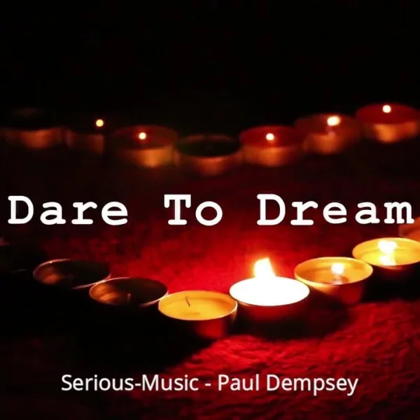 Dare To Dream feat. Paul Dempsey – Release October 2019