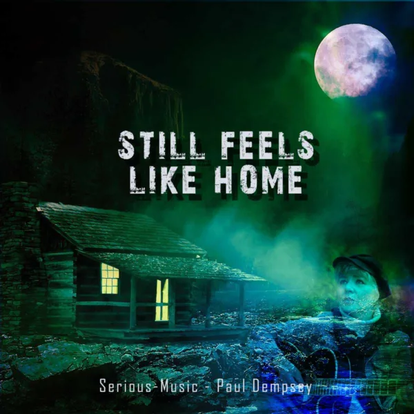 Still Feels Like Home feat. Paul Dempsey