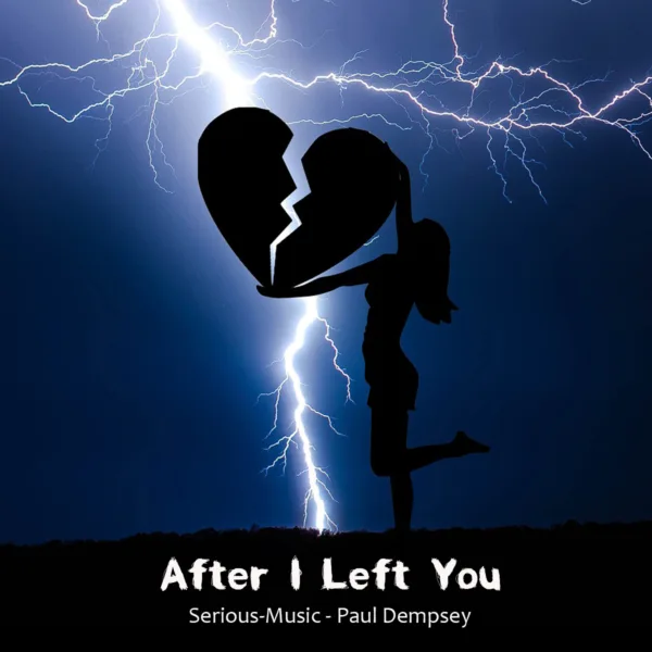 After I Left You feat. Paul Dempsey