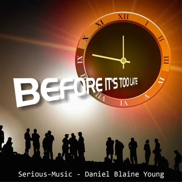 Before It Is Too Late feat. Danlb Young