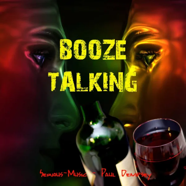 Booze Talking feat. Paul Dempsey