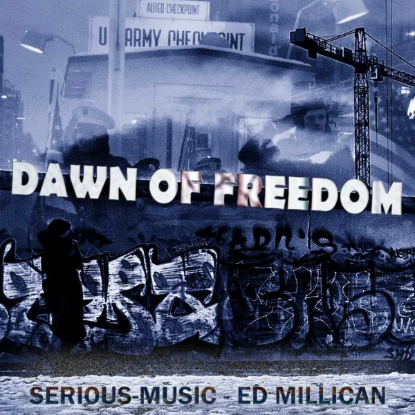 Dawn Of Freedom feat. Ed Millican