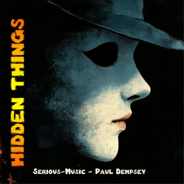 Hidden Things feat. Paul Dempsey