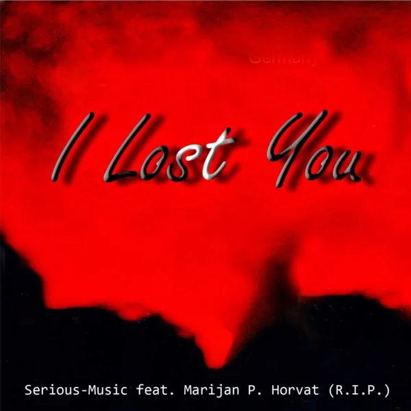 I Lost You feat. Marijan P. Horvat