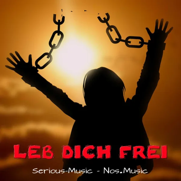 Leb Dich Frei feat. Nos.Music Germany