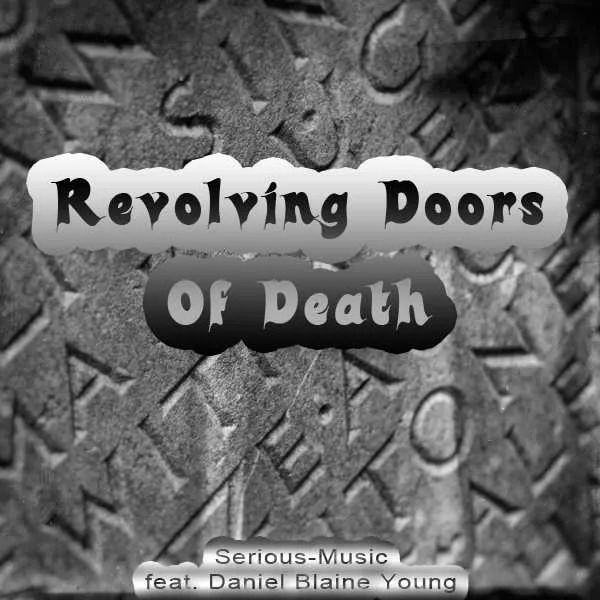 Revolving Doors Of Death feat. Danlb Young
