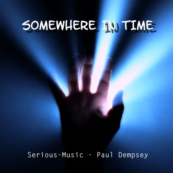 Somewhere In Time feat. Paul Dempsey